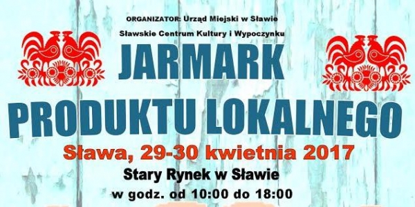 Zbliża się Jarmark Produktu Lokalnego w Sławie