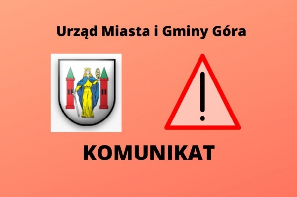 Komunikat Burmistrza Góry