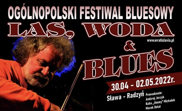 Zbliża się kolejna odsłona Festiwalu „Las, Woda & Blues”