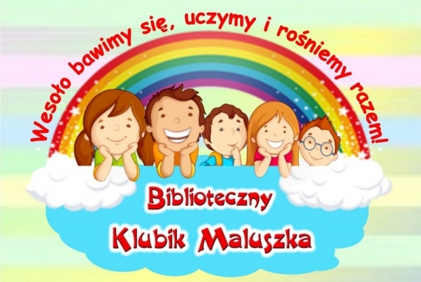 Rusza Biblioteczny Klubik Maluszka.