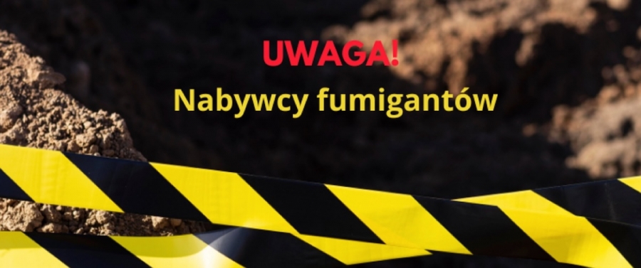 Apel o bezpieczny zwrot lub oddanie do utylizacji preparatów do fumigacji  nabytych przez osoby nieuprawnione