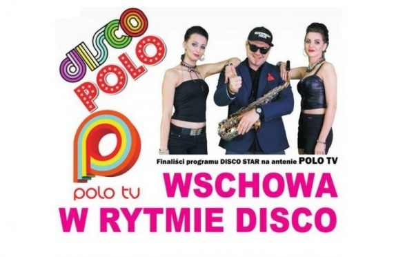 Rytmy Disco Polo we Wschowie