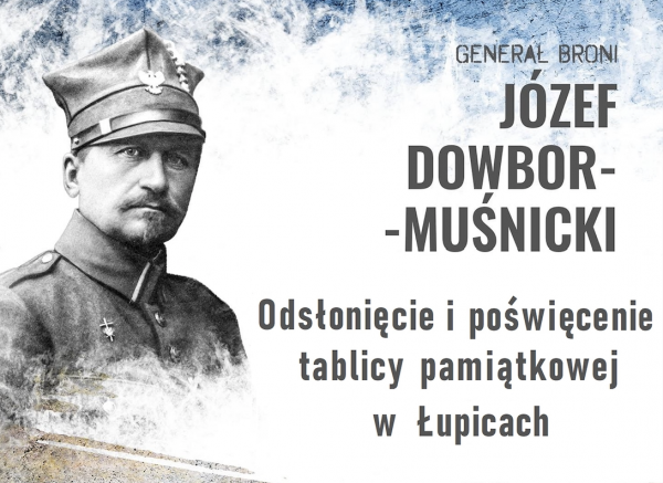 Odsłonięcie tablicy upamiętniającej gen. Józefa Dowbora-Muśnickiego