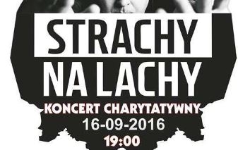 Zapraszenie na X jubileuszowy koncert charytatywny zespołu Strachy na Lachy