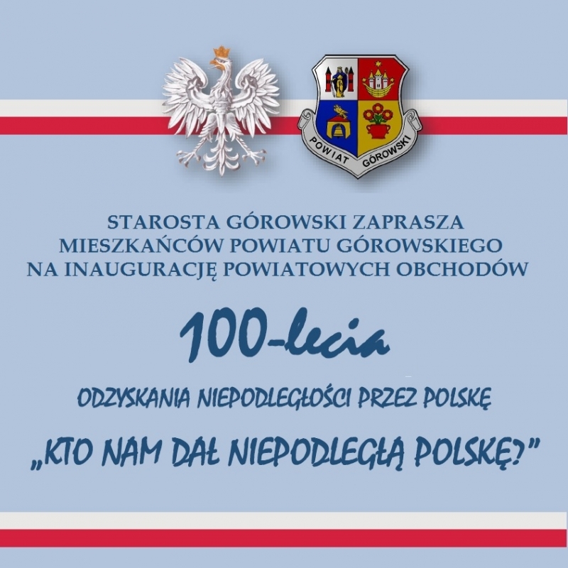 „Kto nam dał Niepodległą Polskę?” 