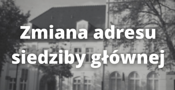 Zmiana adresu siedziby głównej Muzeum Okręgowego w Lesznie