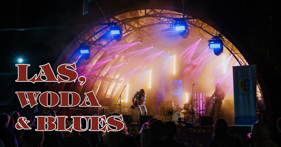 Harmonogram Festiwalu Las, Woda & Blues 2025. Sprawdź, kto i kiedy zagra
