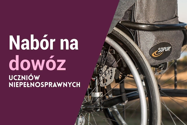 Nabór na dowóz uczniów niepełnosprawnych